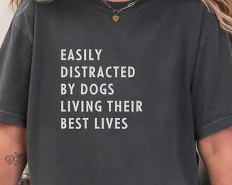 Funny Dog Shirt, Dog Mom Gift, Comfort Colors Tee, Dog Lover Shirt, Pet Parent Gift, Dog TShirt
