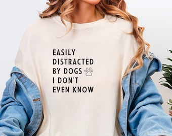 Funny Dog Shirt, Dog Mom Gift, Comfort Colors Tee, Dog Lover Shirt, Pet Parent Gift, Dog Tshirt