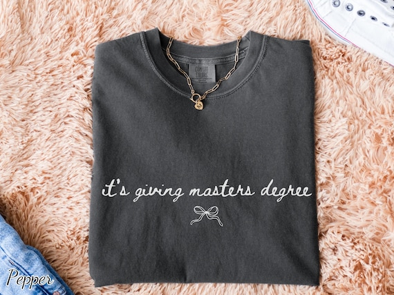 Grad School Gift, Masters Graduation Gift, MS, MBA Graduate Shirt, New Grad Present