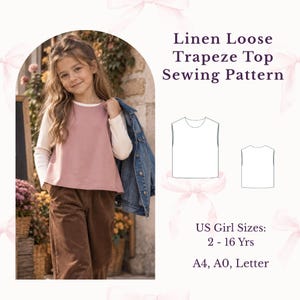 Könnte beinhalten: Ein Schnittmuster für ein lockeres Trapez-Oberteil aus Leinen mit dem Text Linen Loose Trapeze Top Sewing Pattern, US Girl Sizes: 2 - 16 Yrs sowie A4, A0, Letter. Das Bild enthält eine Strichzeichnung des Oberteils und ein Foto eines Kindes.