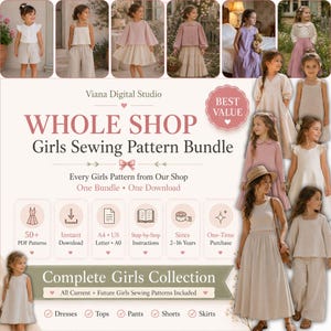 May include: A digital sewing pattern bundle for girls' clothing featuring text that reads Viana Digital Studio, Whole Shop Girls Sewing Pattern Bundle, and Complete Girls Collection. The image displays various dresses, tops, pants, and skirts.