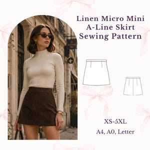 May include: A sewing pattern for a linen micro mini A-line skirt, featuring text that reads Linen Micro Mini A-Line Skirt Sewing Pattern, XS-5XL, and A4, A0, Letter. The image includes a technical line drawing of the skirt and a photograph.