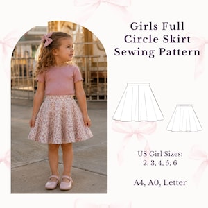 May include: A sewing pattern for a girls' full circle skirt featuring text that reads Girls Full Circle Skirt Sewing Pattern, US Girl Sizes: 2, 3, 4, 5, 6, and A4, A0, Letter. The image includes a line drawing of the skirt and a photograph of a child.