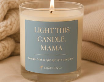 Enciende esta vela, mamá - Vela de cera de soja de 325 ml - Regalo para mamá primeriza