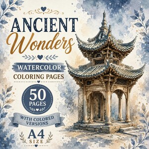 Puede incluir: Una portada de libro para colorear digital titulada Ancient Wonders Watercolor Coloring Pages con una ilustración detallada de una pagoda tradicional con acentos de acuarela azules y marrones y 50 páginas en tamaño A4.