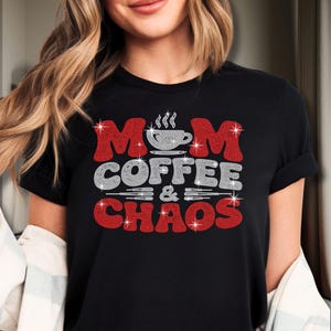 Funny motherhood shirt featuring Mom Coffee & Chaos rhinestone design perfect for moms with a sense of humor.