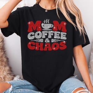 Mom Coffee & Chaos bling mom shirt designed for modern moms who enjoy trendy and funny mom life fashion.