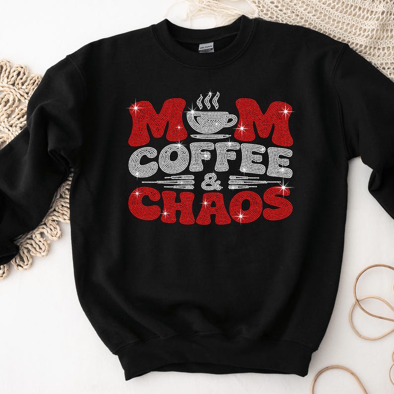Close-up detail of Mom Coffee & Chaos rhinestone design highlighting brilliant crystal sparkle and premium rhinestone placement.