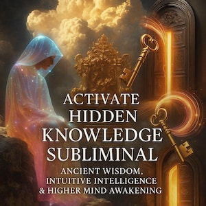 Könnte beinhalten: Digitales Kunstwerk mit einer Figur in einem fließenden, leuchtenden Gewand, vor dem Hintergrund von Wolken und einem goldenen Thron. Das Bild enthält Schlüssel, Türen und den Text "ACTIVATE HIDDEN KNOWLEDGE SUBLIMINAL".