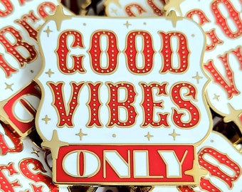 Good Vibes Only Enamel Pin - Vibing, Vintage Style, Vintage Sign, Stars, No Bad Vibes, Positivity Pin, Typography Pin, Positive Vibes Pin