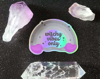 Witchy Vibes Only Grey Rainbow Holographic Vinyl Sticker -