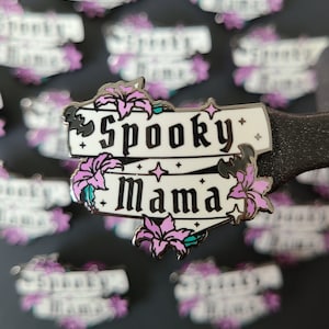 Spooky Mama Hard Enamel Pin - Halloween, Spooky, Witchy