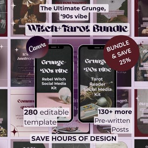 May include: A digital social media template bundle featuring the text The Ultimate Grunge, 90s vibe Witch+Tarot Bundle, 280 editable templates, 130+ more Pre-written Posts, and BUNDLE & SAVE 25%. Two smartphones display the Rebel Witch and Tarot Reader kits.