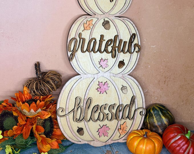 Layered Wood Pumpkin Sign | Thankful Grateful Blessed Fall Decor