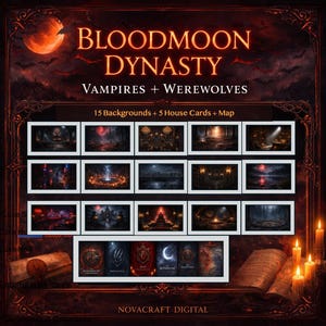 May include: Digital art set titled "Bloodmoon Dynasty" featuring vampires and werewolves. The set includes 15 backgrounds, 5 house cards, and a map. The artwork has a dark, gothic theme with a full moon and bats. The text "NOVACRAFT DIGITAL" is at the bottom.
