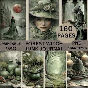 May include: A digital collection of 160 printable junk journal pages featuring forest witch themes. The images include a person in a long green dress, a close-up of a person in a floral hat, a person reading, green apothecary jars, and forest scenes.
