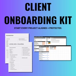 Peut inclure: Un kit numérique d'intégration client avec le texte "CLIENT ONBOARDING KIT" et "START EVERY PROJECT ALIGNED + PROTECTED." Le kit comprend des formulaires pour les informations client, la définition du projet, l'accès, les données, les garanties et le lancement.