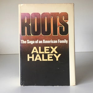 First Edition Roots The Saga of an American Family Book by Alex Haley 1976