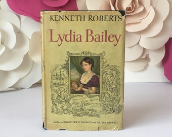 First Edition 1947 Book Lydia Bailey by Kenneth Roberts