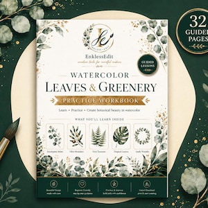 Peut inclure: Un cahier d'exercices d'aquarelle sur les feuilles et la verdure avec 32 pages guidées. La couverture présente des illustrations botaniques, le texte EnklessEdit, et des sections sur l'eucalyptus, l'olivier, les fougères et les couronnes.