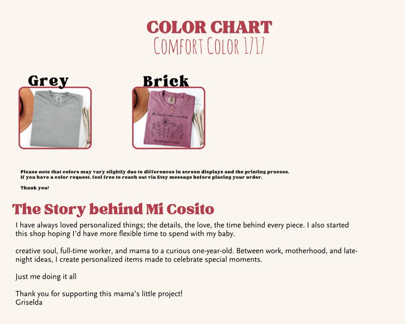 May include: A color chart for Comfort Color 1717 t-shirts featuring two options: a solid grey t-shirt and a brick-colored t-shirt with a black floral graphic and text. The chart includes descriptive text about color variations and the shop story.