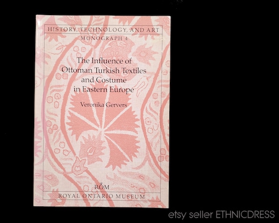 BOOK Influence of Ottoman Turkish Textiles & Costume in Eastern Europe | Macedonian Croatian Albania Romania Greek | embroidery vest blouse