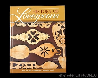 BOOK History of Lovespoons - carved wooden love symbols | handmade folk art Irish Celtic Pennsylvania craft | romantic hearts antique design