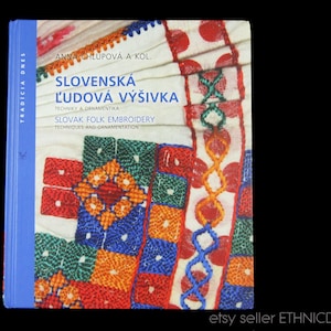 BOOK Slovak Folk Embroidery Patterns [2011 new condition] Slovenska Ludova Vysivka by Anna Chlupova | ethnic costume peasant design kroj art