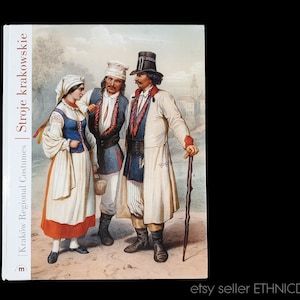 BOOK Polish Folk Costumes from Krakow, Poland - beautiful book from 2004 | traditional peasant clothing fashion design art ethnic embroidery