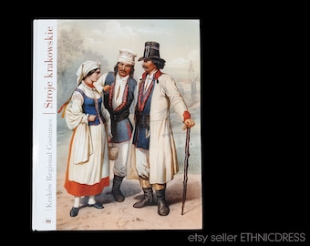 BOOK Polish Folk Costumes from Krakow, Poland - beautiful book from 2004 | traditional peasant clothing fashion design art ethnic embroidery