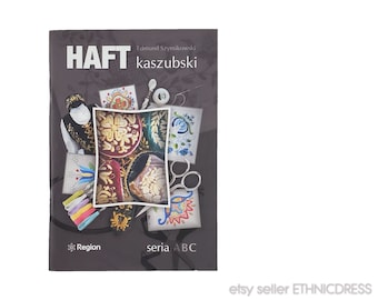 BOOK Polish Folk Embroidery from Kaszuby Region - haft kaszubski | Poland traditional textile art | floral pattern design | gold metallic