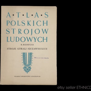BOOK Atlas of Polish Folk Costume - Szczawnica [vol 1] | traditional ethnic dress Poland Rusyn Lemko goral | Atlas Polskich Strojow Ludowych