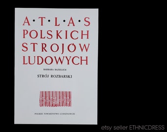 BOOK Atlas of Polish Folk Costumes - Rozbarsk Slask [vol 35] | traditional ethnic dress Poland Silesia |  Atlas Polskich Strojow Ludowych