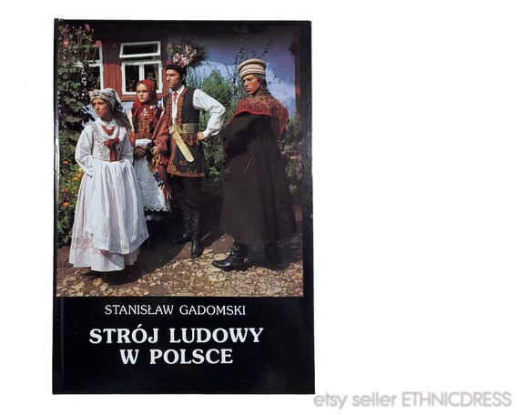 BOOK Polish Folk Costumes by Gadomski Traditional Ethnic Dress