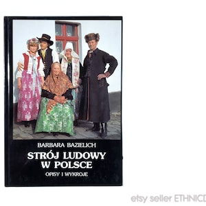 BOOK Polish Folk Costumes (vol 2) descriptions and sewing patterns | traditional ethnic dress regional fashion design history | Poland rare