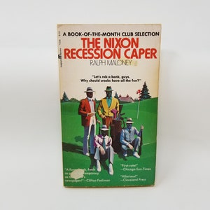 The Nixon Recession Caper - Ralph Maloney - Vintage Paperback Book - Bank Heist Fiction - 1970s