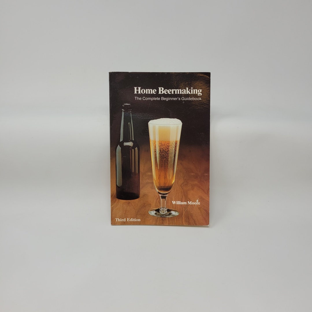 Home Beermaking the Complete Beginner's Guidebook Vintage Paperback