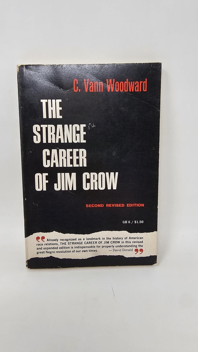 The Strange Career of Jim Crow by C. Vann Woodward Vintage Paperback ...