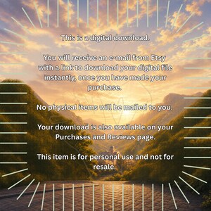 May include: Digital download image with a scenic landscape background. Text includes: "This is a digital download. You will receive an e-mail from Etsy... No physical items will be mailed to you... This item is for personal use and not for resale."