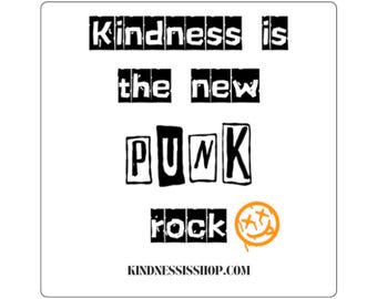 Kindness Is The New Punk Rock - Square Sticker