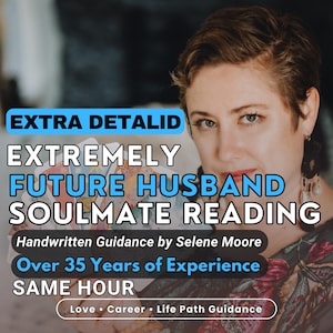 May include: A woman with short hair is the focus, holding cards. Text reads "EXTRA DETALID", "EXTREMELY FUTURE HUSBAND SOULMATE READING", "Handwritten Guidance by Selene Moore", "Over 35 Years of Experience", and "SAME HOUR".