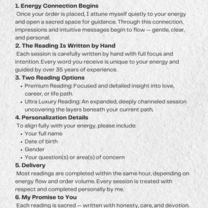 May include: A white background with black text detailing the process of a service. The text includes steps such as energy connection, hand-written readings, reading options, personalization details, delivery, and a promise of clarity.