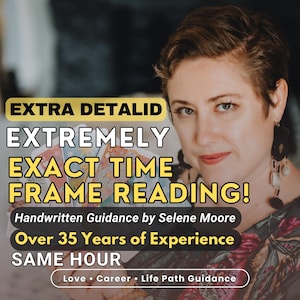 Pode incluir: Imagem de uma mulher com cabelo castanho curto e uma blusa floral. Sobreposição de texto: "EXTRA DETALID EXTREMELY EXACT TIME FRAME READING!" com texto adicional: "Handwritten Guidance by Selene Moore Over 35 Years of Experience SAME HOUR."