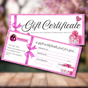 May include: Two pink gift certificates with a glittery border and pink ribbon accents. The top certificate reads "Gift Certificate" and "Because you deserve something special." The bottom certificate has fields for "Present To," "Present By," and "Expiry Date."