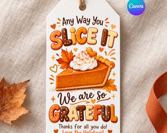 Mall för Thanksgiving-presentetikett, tacketikett för pumpapaj, tacksam höstpresentetikett, uppskattningsetikett för lärare, utskrivbar redigerbar canvas