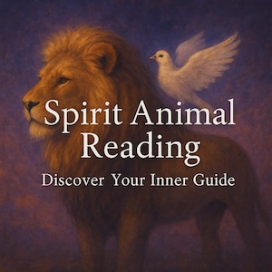 May include: An artistic image featuring a majestic lion and a white dove. The lion, with a golden mane, stands prominently, while the dove hovers nearby. Text reads "Spirit Animal Reading" and "Discover Your Inner Guide."