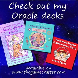 May include: Three oracle card decks with colorful illustrations. The first deck is called "Messages from Your Animal Friends Oracle" and features a pink and purple background with a poodle. The second deck is called "Archangel Chamuel's Angelic Higher Self Empowerment Cards" and features a blue and green background with a woman's face. The third deck is called "Archangel Prayers & Affirmations Cards" and features a red background with a cherub. All three decks are available on www.thegamecrafter.com.
