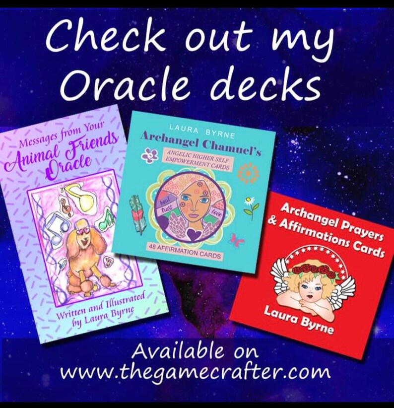 May include: Three oracle card decks with colorful illustrations. The first deck is called "Messages from Your Animal Friends Oracle" and features a pink and purple background with a poodle. The second deck is called "Archangel Chamuel's Angelic Higher Self Empowerment Cards" and features a blue and green background with a woman's face. The third deck is called "Archangel Prayers & Affirmations Cards" and features a red background with a cherub. All three decks are available on www.thegamecrafter.com.