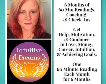 6 Months Of 60 Minute MONTHLY Readings, Coaching, and Check ins. Get Support to Meet Your Goals, Help in Love, Career, Family, Intuition,
