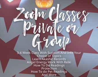 Zoom Classes Private Or Group, Your Choice 3-4 Week Programs, See Listing Description For Details, Akashic Records, Mediumship, Coaching